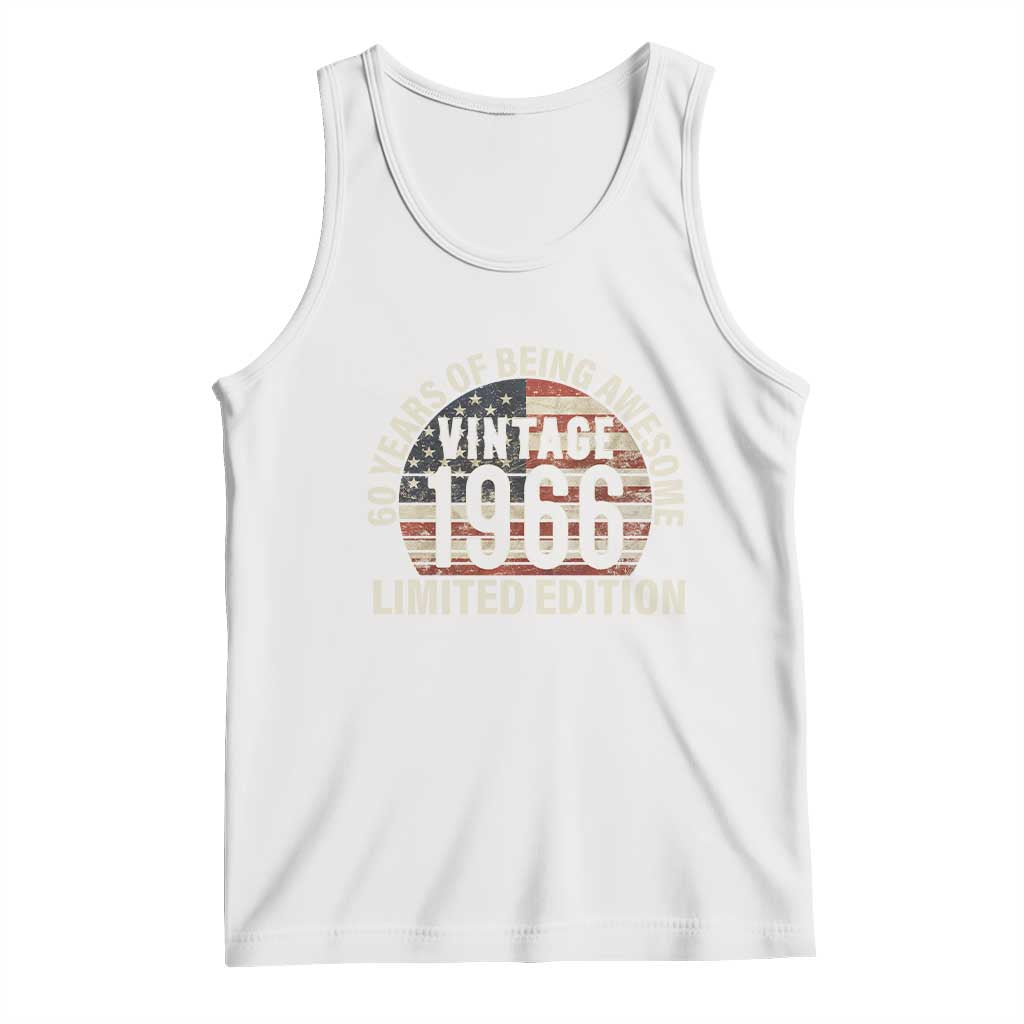60th Birthday Tank Top Vintage 1966 Limited Edition 60 Years Of Being Awesome American Flag TS11 White Print Your Wear