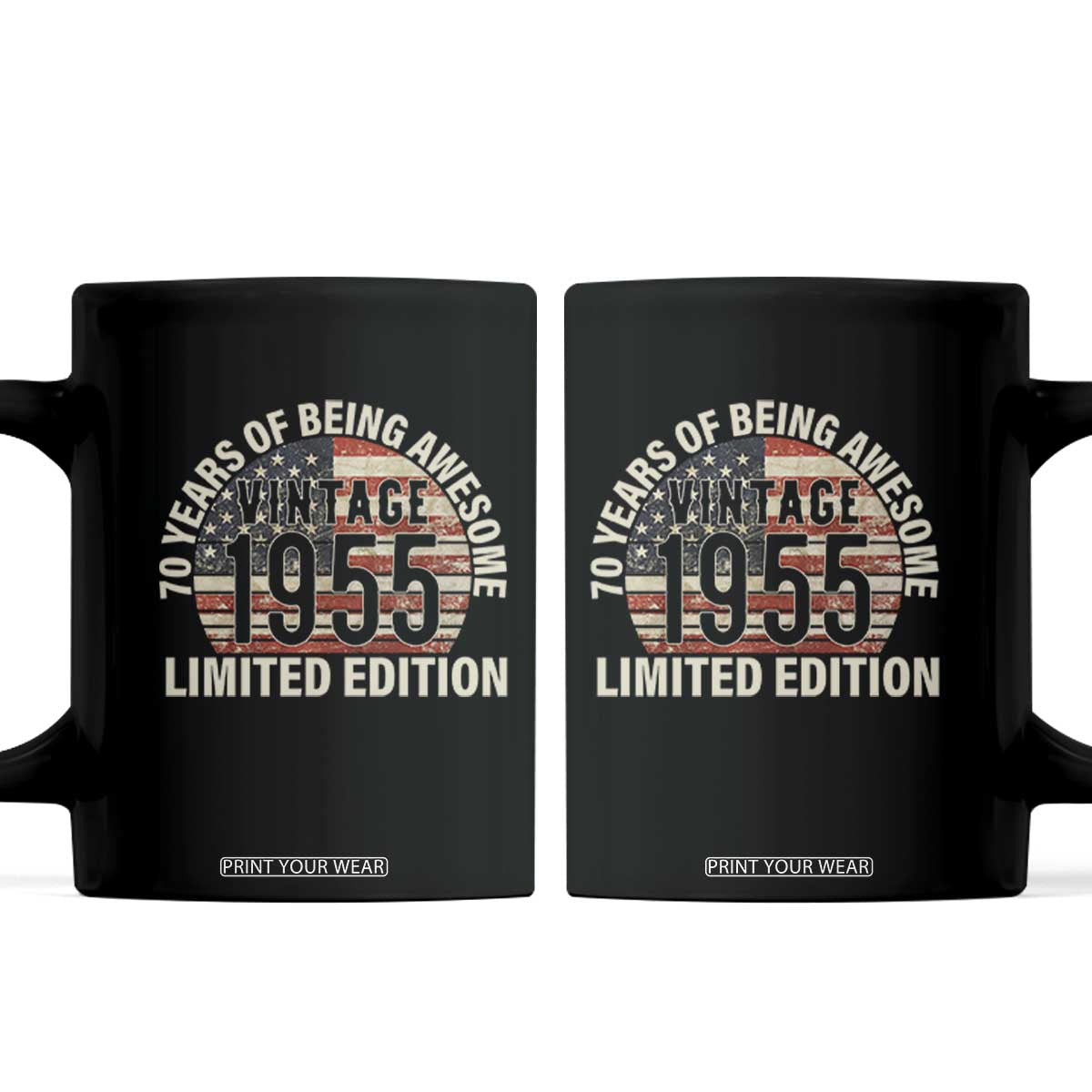 70th Birthday Coffee Mug Vintage 1955 Limited Edition 70 Years Of Being Awesome American Flag TS11 Black Print Your Wear