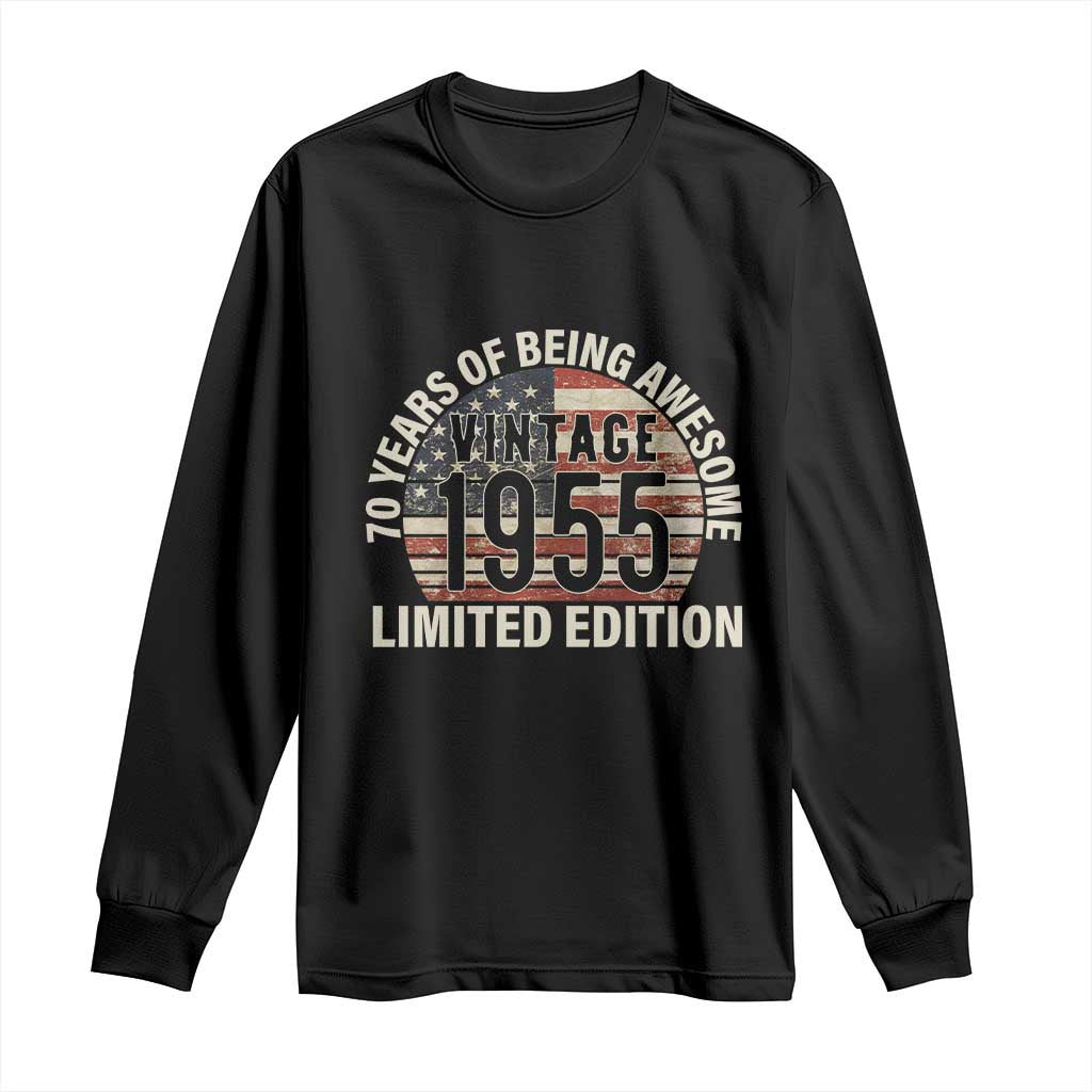 70th Birthday Long Sleeve Shirt Vintage 1955 Limited Edition 70 Years Of Being Awesome American Flag TS11 Black Print Your Wear