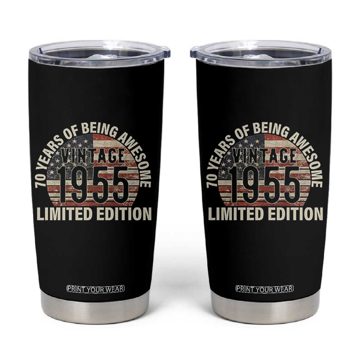 70th Birthday Tumbler Cup Vintage 1955 Limited Edition 70 Years Of Being Awesome American Flag TS11 Black Print Your Wear