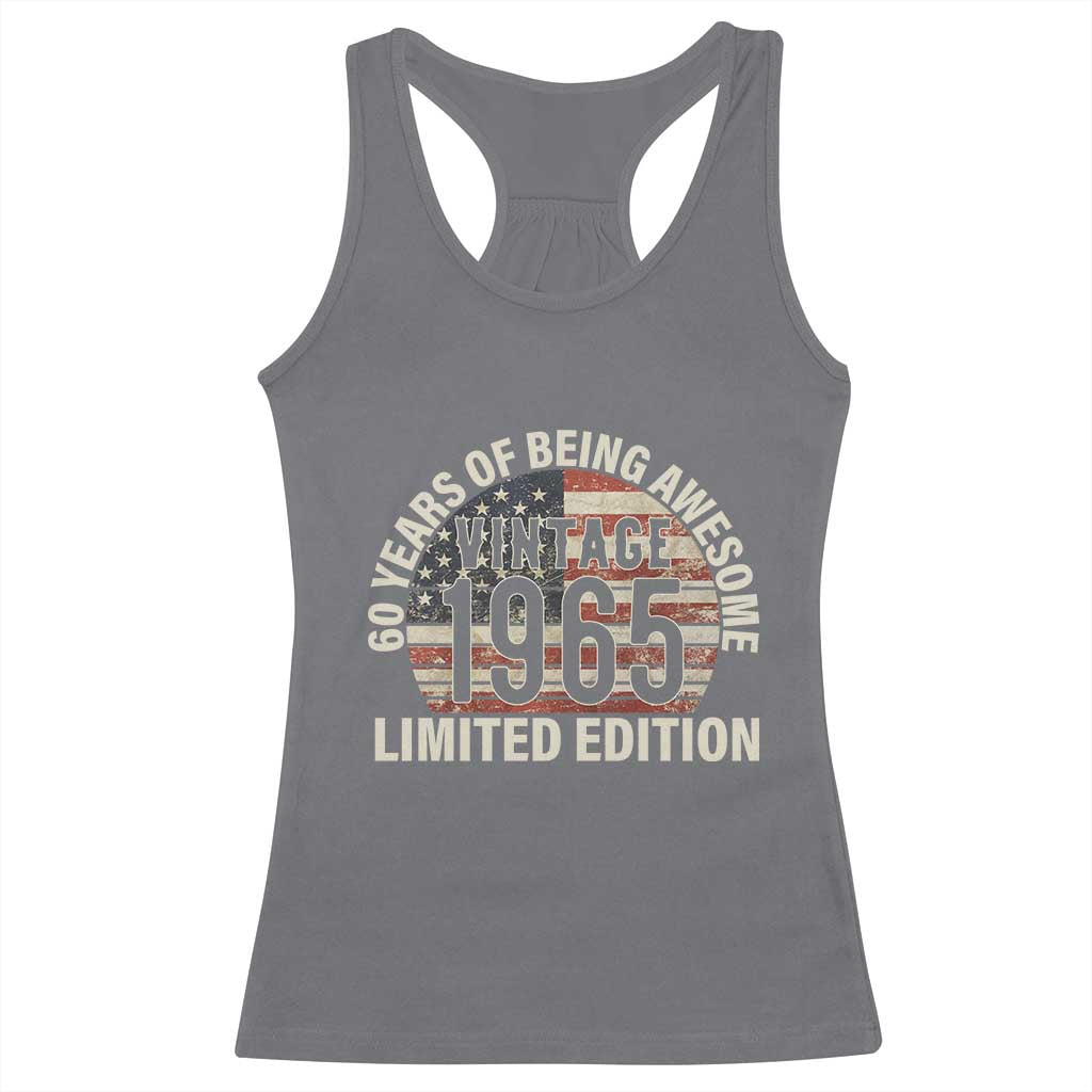 60th Birthday Racerback Tank Top Vintage 1965 Limited Edition 60 Years Of Being Awesome American Flag TS11 Charcoal Print Your Wear