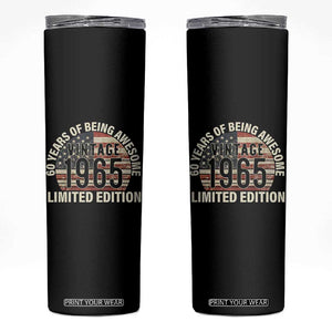 60th Birthday Skinny Tumbler Vintage 1965 Limited Edition 60 Years Of Being Awesome American Flag TS11 Black Print Your Wear