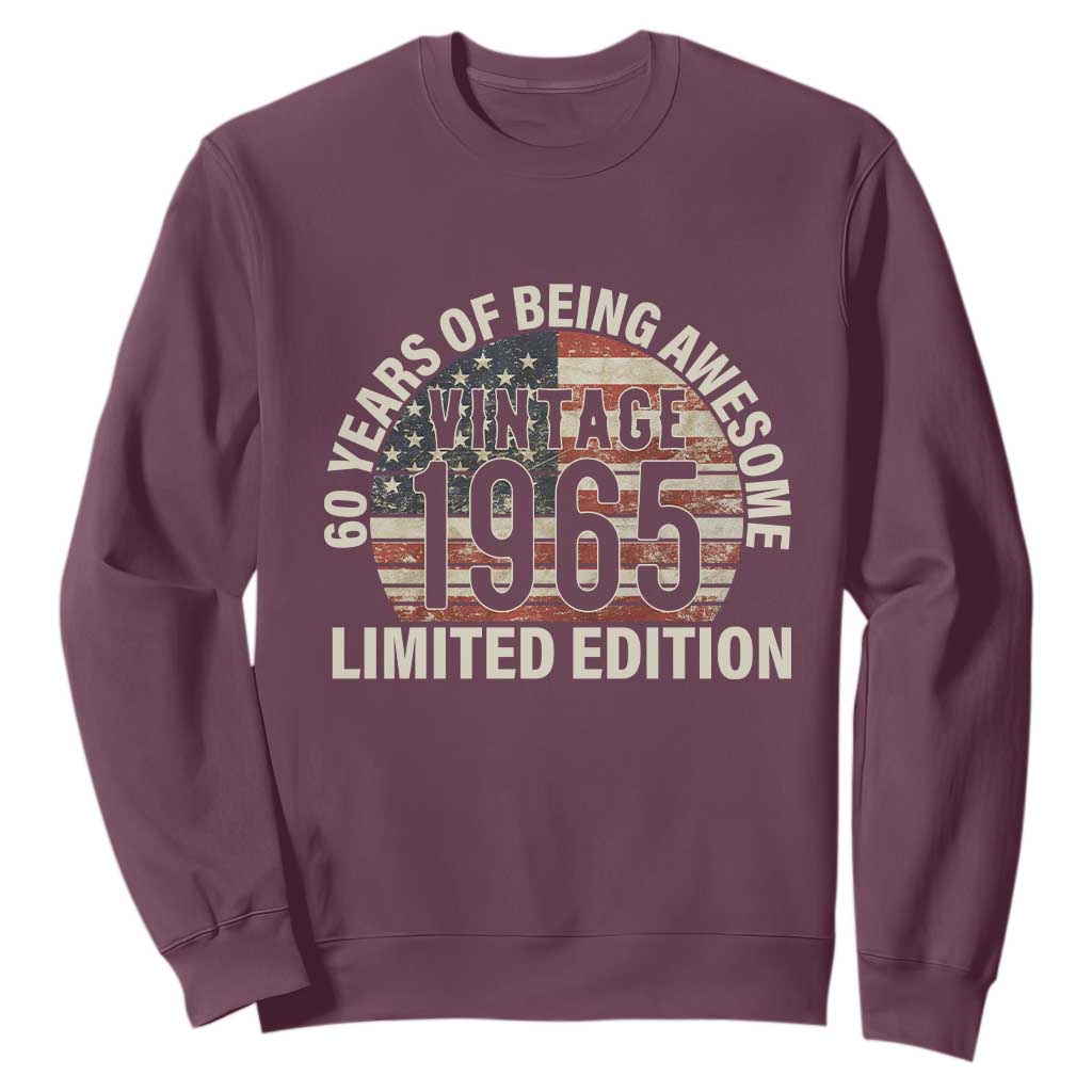 60th Birthday Sweatshirt Vintage 1965 Limited Edition 60 Years Of Being Awesome American Flag TS11 Maroon Print Your Wear