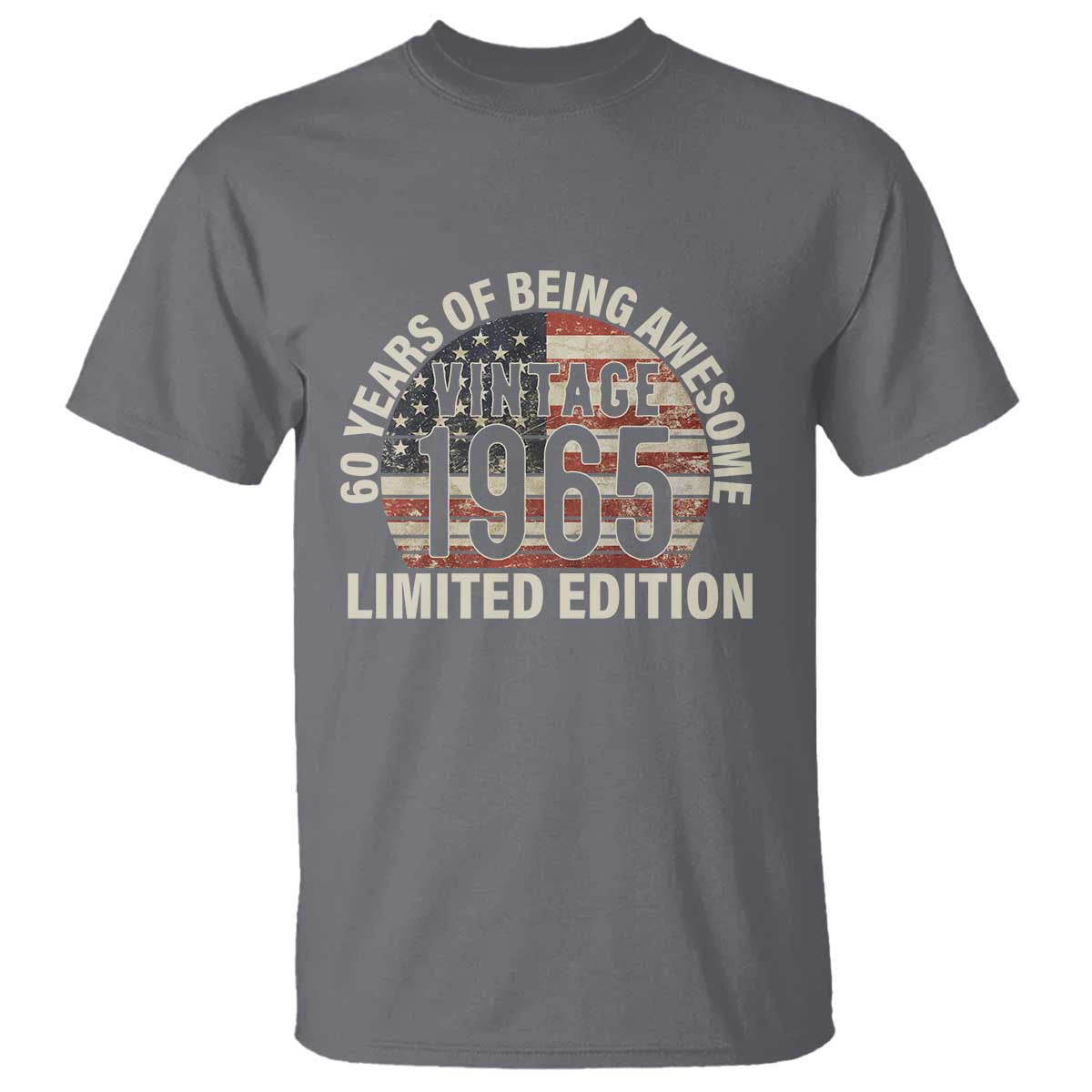 60th Birthday T Shirt Vintage 1965 Limited Edition 60 Years Of Being Awesome American Flag TS11 Charcoal Print Your Wear