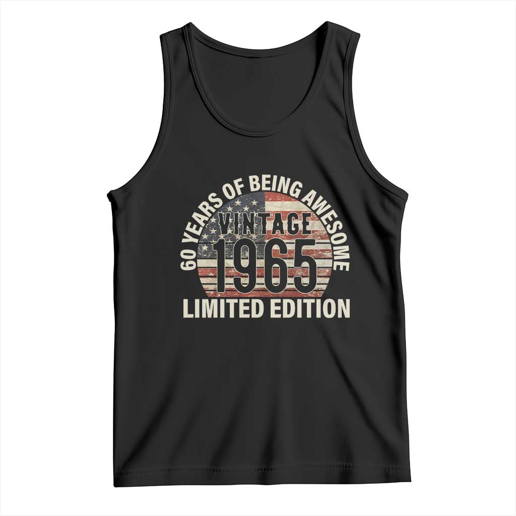 60th Birthday Tank Top Vintage 1965 Limited Edition 60 Years Of Being Awesome American Flag TS11 Black Print Your Wear