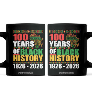 100 Years Of Black History 1926 2026 Centennial Coffee Mug Africa Map TS11 Black Print Your Wear