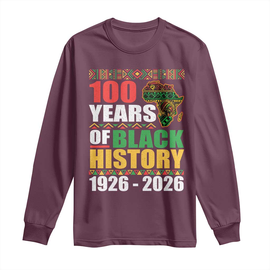 100 Years Of Black History 1926 2026 Centennial Long Sleeve Shirt Africa Map TS11 Maroon Print Your Wear