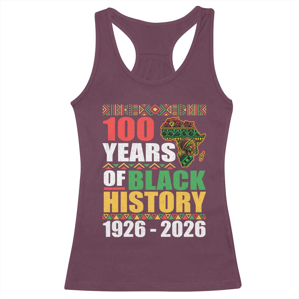 100 Years Of Black History 1926 2026 Centennial Racerback Tank Top Africa Map TS11 Maroon Print Your Wear