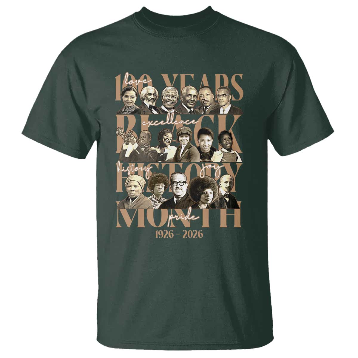 100 Years Of Black History Month T Shirt African American Historical Figures TS11 Dark Forest Green Print Your Wear