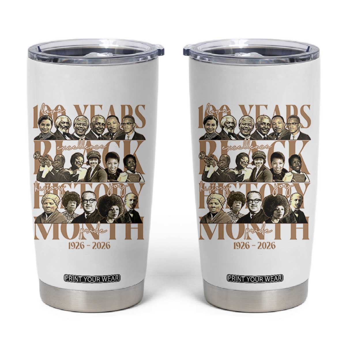 100 Years Of Black History Month Tumbler Cup African American Historical Figures TS11 White Print Your Wear