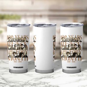 100 Years Of Black History Month Tumbler Cup African American Historical Figures TS11 Print Your Wear