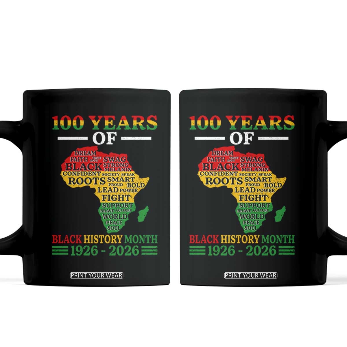 100 Years Of Black History Month Coffee Mug Centennial Of Black Culture TS11 Black Print Your Wear