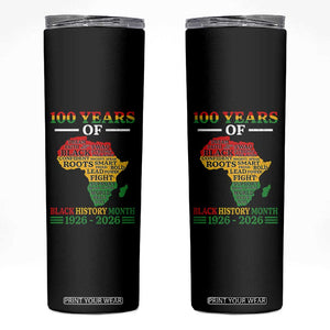 100 Years Of Black History Month Skinny Tumbler Centennial Of Black Culture TS11 Black Print Your Wear