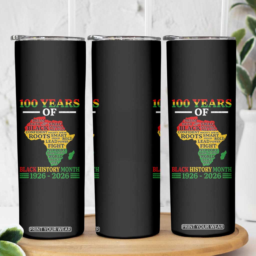100 Years Of Black History Month Skinny Tumbler Centennial Of Black Culture TS11 Print Your Wear