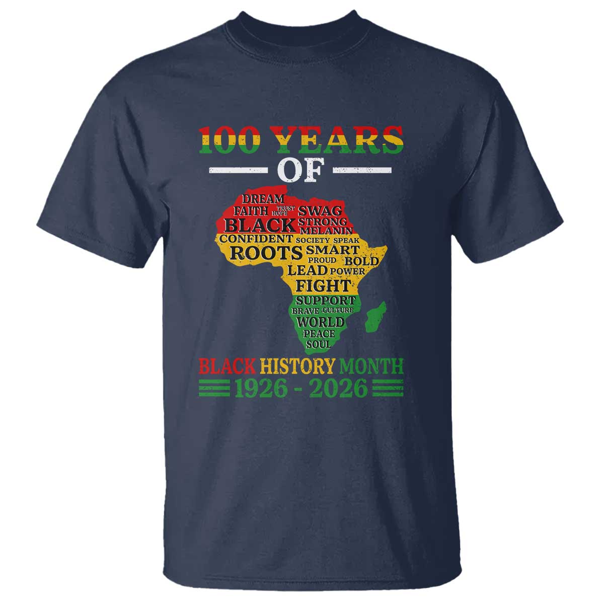 100 Years Of Black History Month T Shirt Centennial Of Black Culture TS11 Navy Print Your Wear