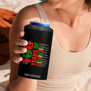 100 Years Of Black History 4 in 1 Can Cooler Tumbler African American Historical Figures African American Teacher TS11 Print Your Wear