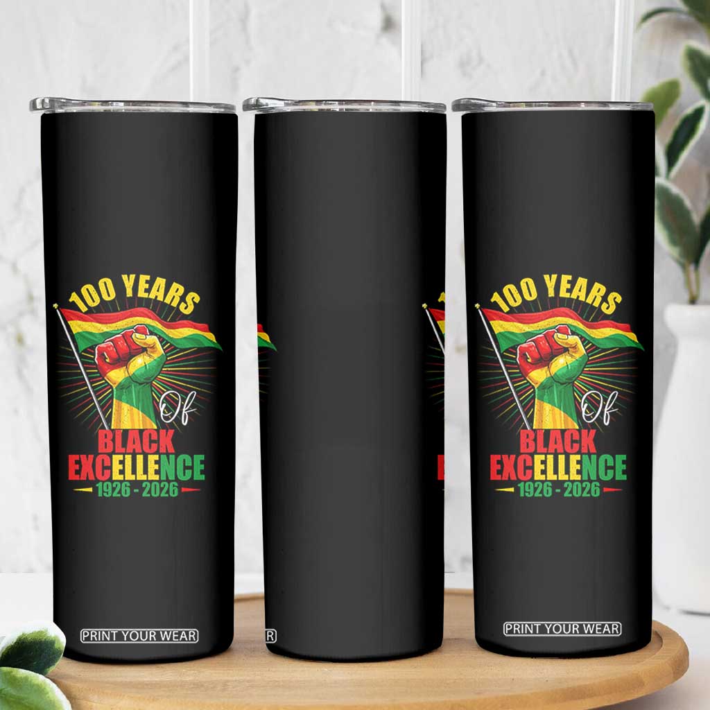 100 Years Of Black Excellence Skinny Tumbler Centennial Black History Month TS11 Print Your Wear