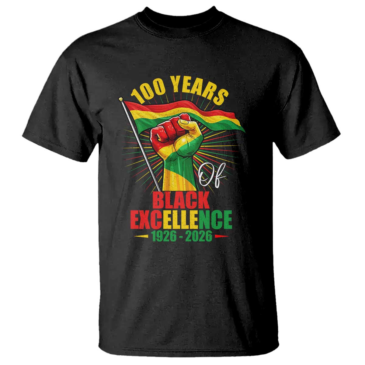 100 Years Of Black Excellence T Shirt Centennial Black History Month TS11 Black Print Your Wear