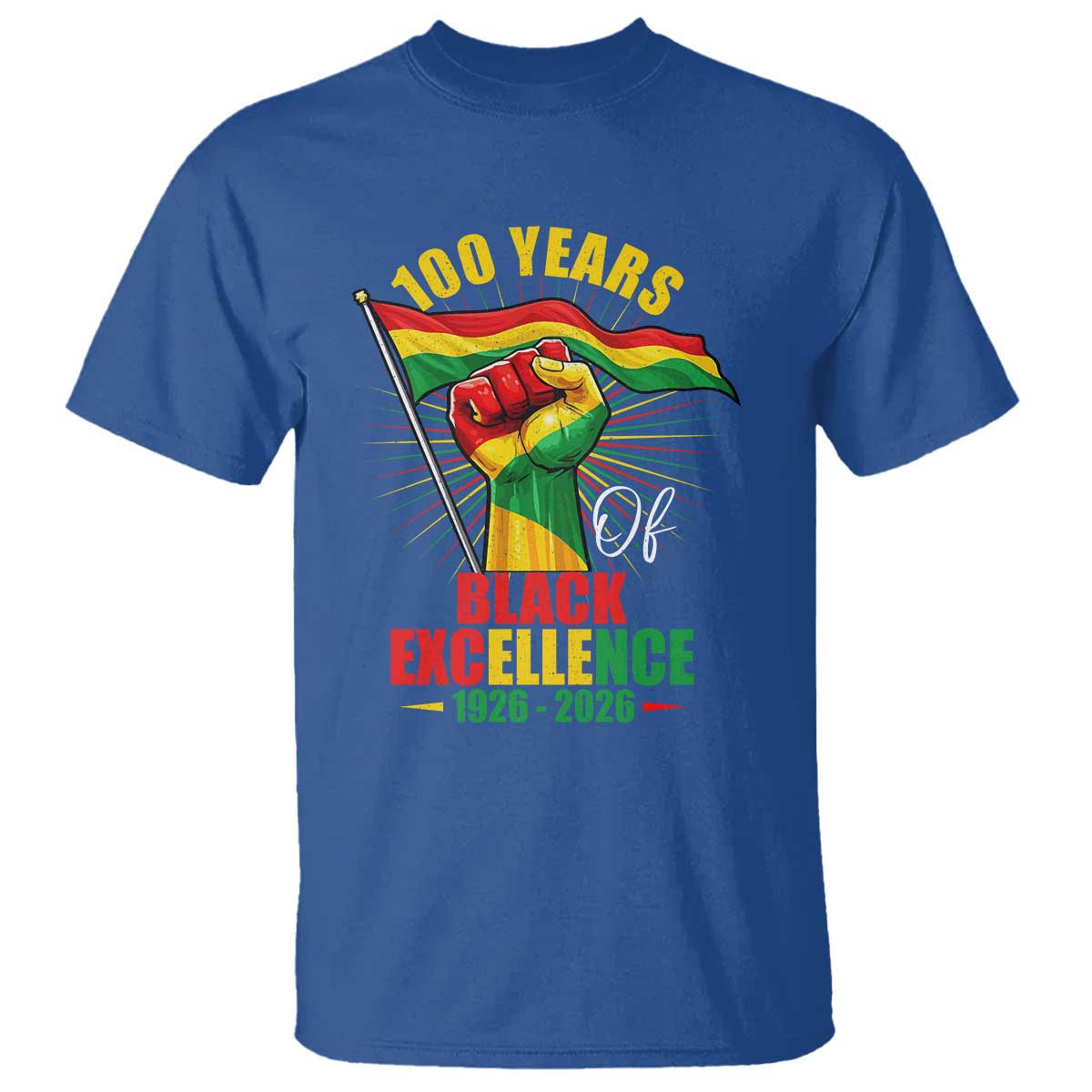 100 Years Of Black Excellence T Shirt Centennial Black History Month TS11 Royal Blue Print Your Wear