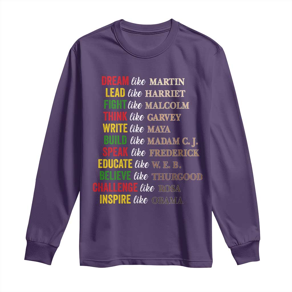 Black History Dream Like Martin Lead Like Harriet Long Sleeve Shirt African American Leaders TS11 Purple Print Your Wear