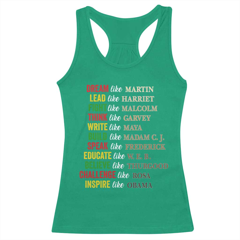 Black History Dream Like Martin Lead Like Harriet Racerback Tank Top African American Leaders TS11 Irish Green Print Your Wear
