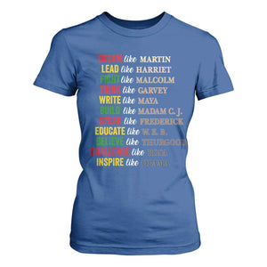 Black History Dream Like Martin Lead Like Harriet T Shirt For Women African American Leaders TS11 Royal Blue Print Your Wear