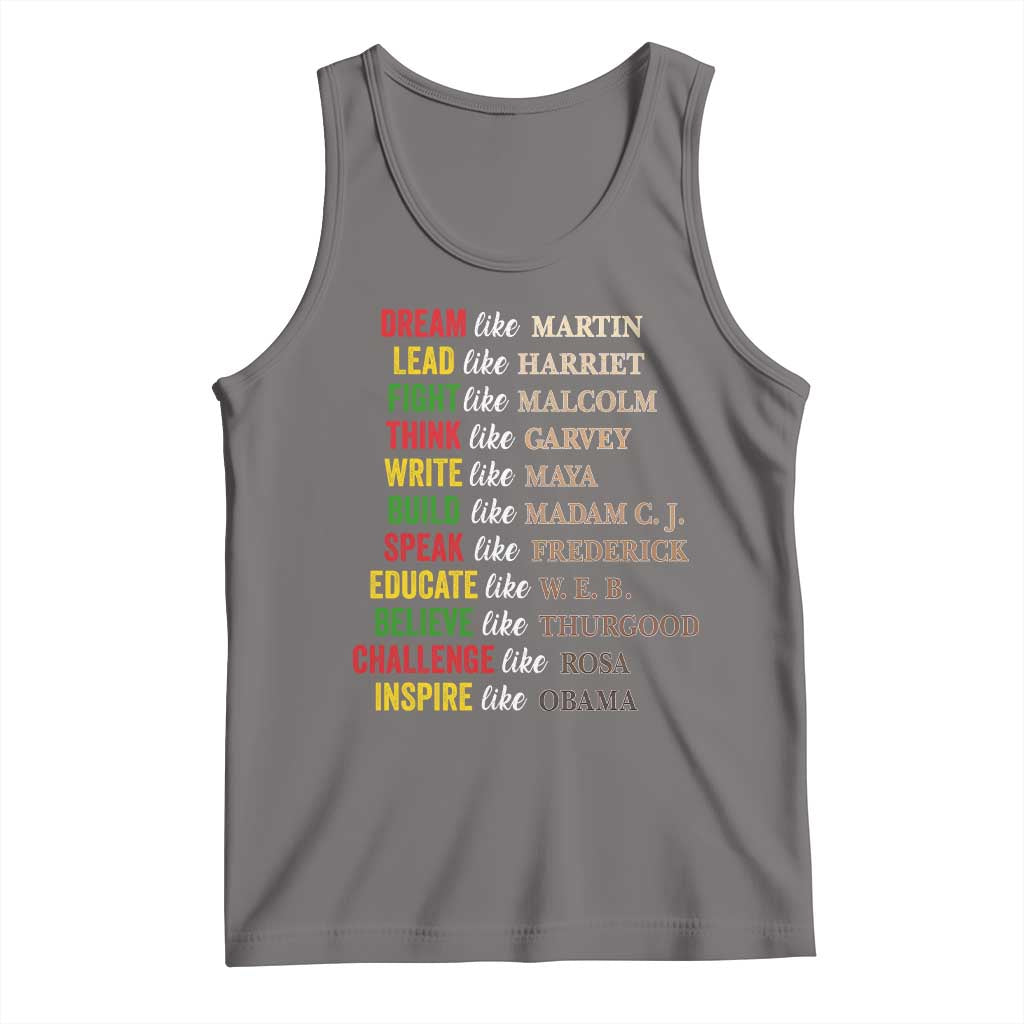 Black History Dream Like Martin Lead Like Harriet Tank Top African American Leaders TS11 Deep Heather Print Your Wear
