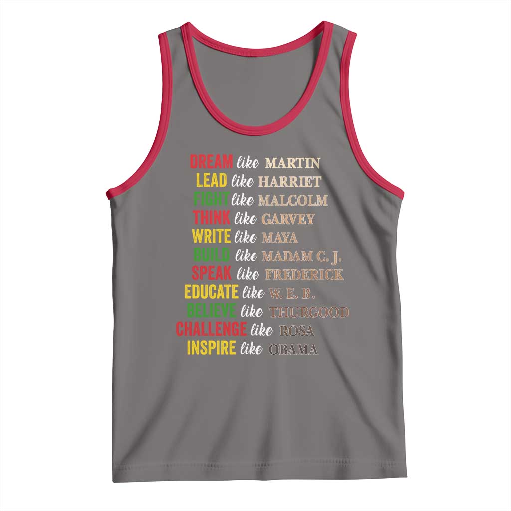Black History Dream Like Martin Lead Like Harriet Tank Top African American Leaders TS11 Deep Heather Red Print Your Wear