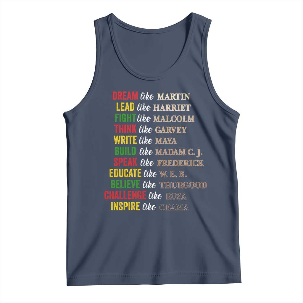 Black History Dream Like Martin Lead Like Harriet Tank Top African American Leaders TS11 Navy Print Your Wear