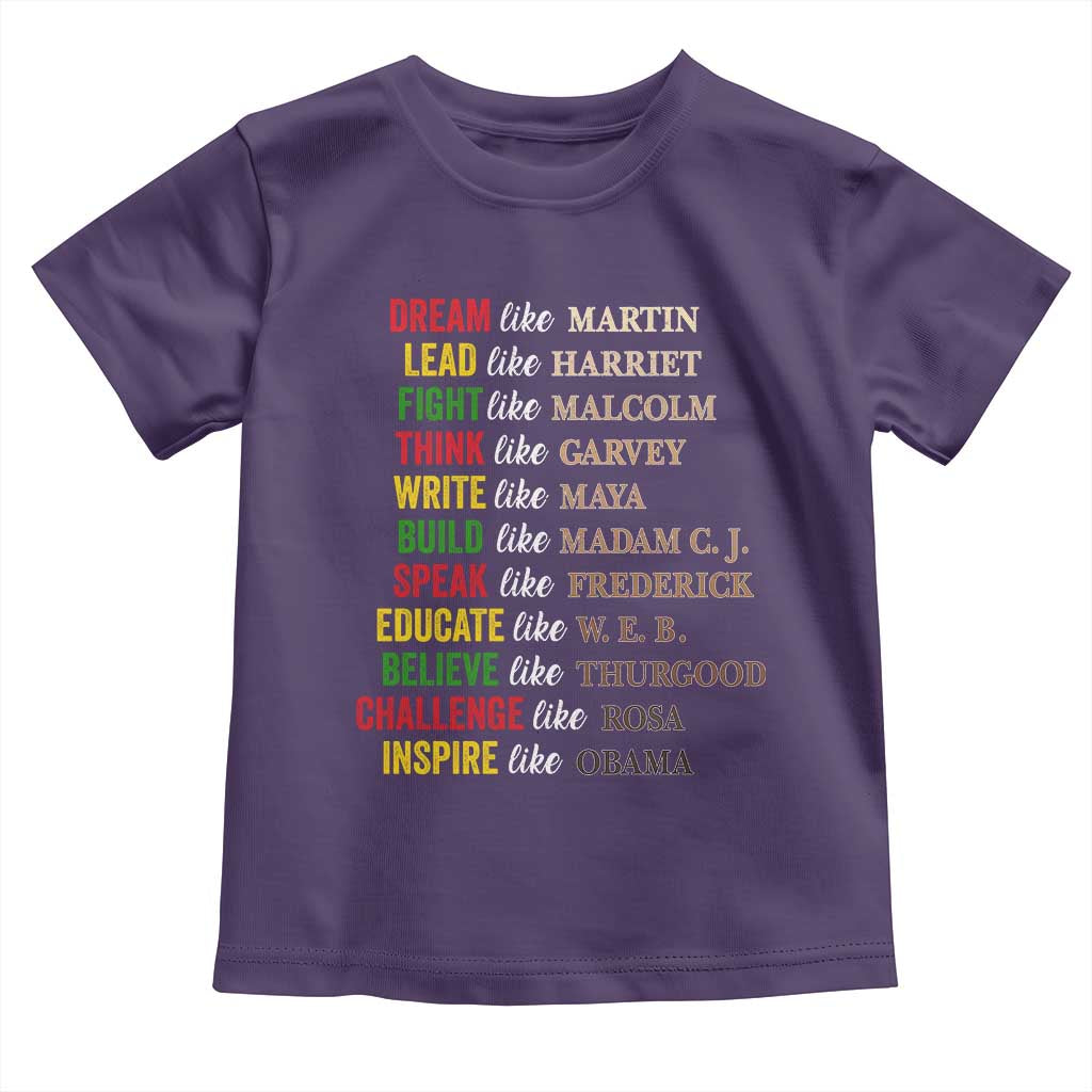 Black History Dream Like Martin Lead Like Harriet Toddler T Shirt African American Leaders TS11 Purple Print Your Wear