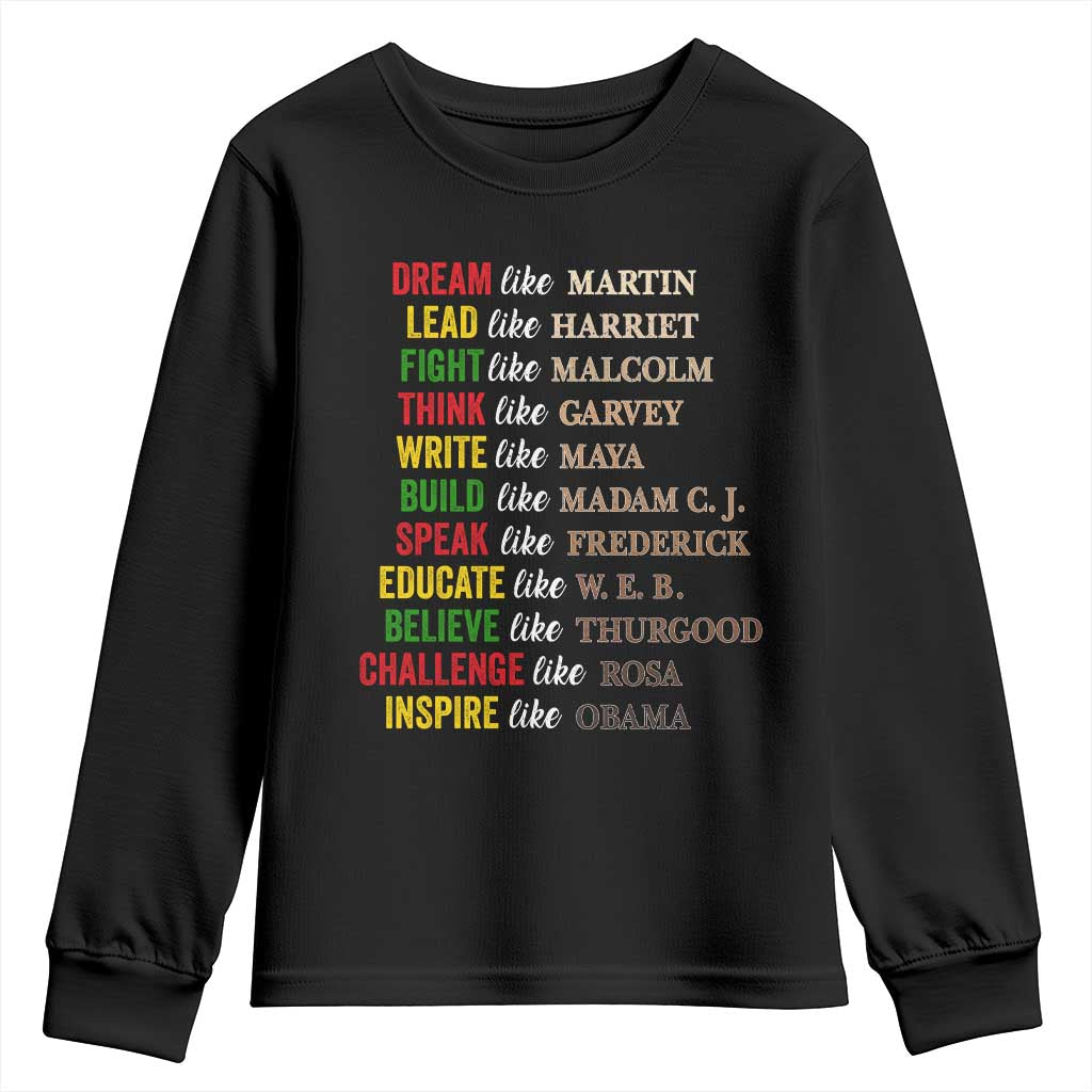Black History Dream Like Martin Lead Like Harriet Youth Sweatshirt African American Leaders TS11 Black Print Your Wear