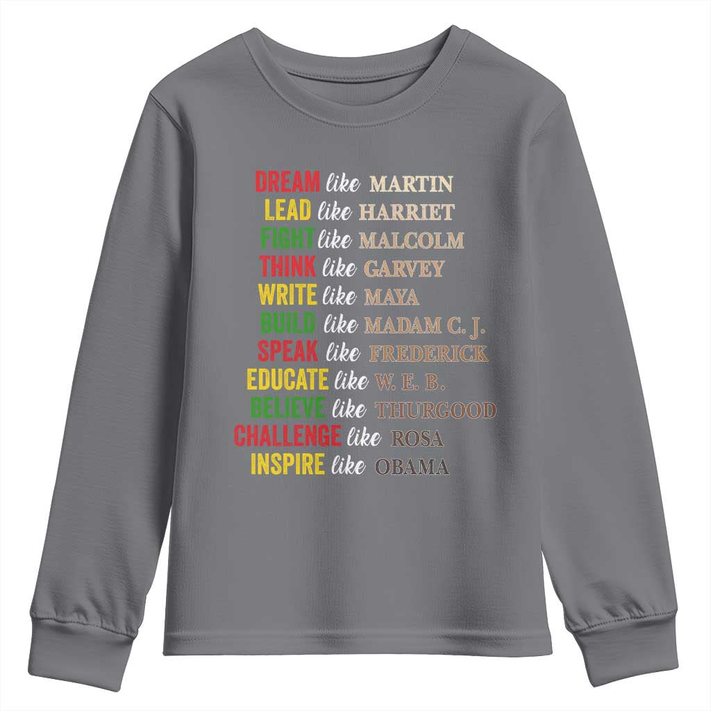 Black History Dream Like Martin Lead Like Harriet Youth Sweatshirt African American Leaders TS11 Charcoal Print Your Wear