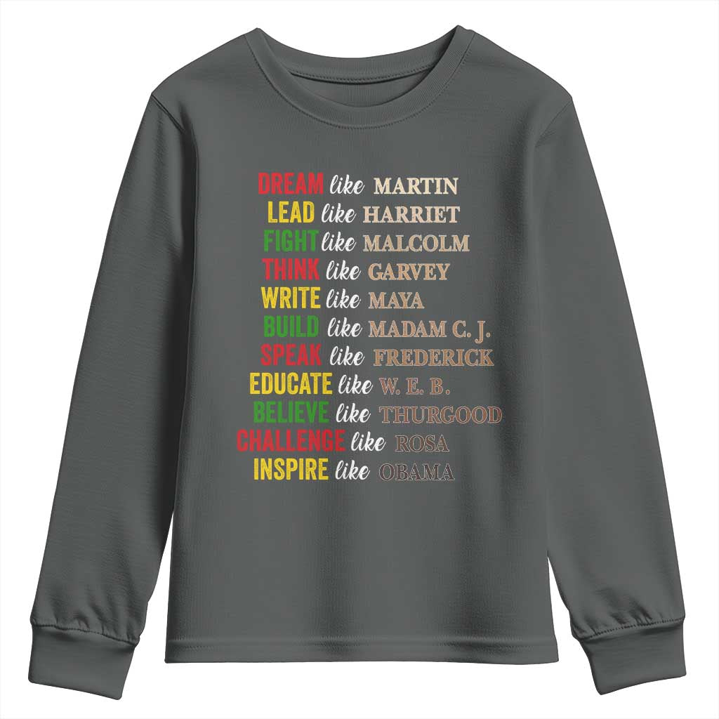 Black History Dream Like Martin Lead Like Harriet Youth Sweatshirt African American Leaders TS11 Dark Heather Print Your Wear