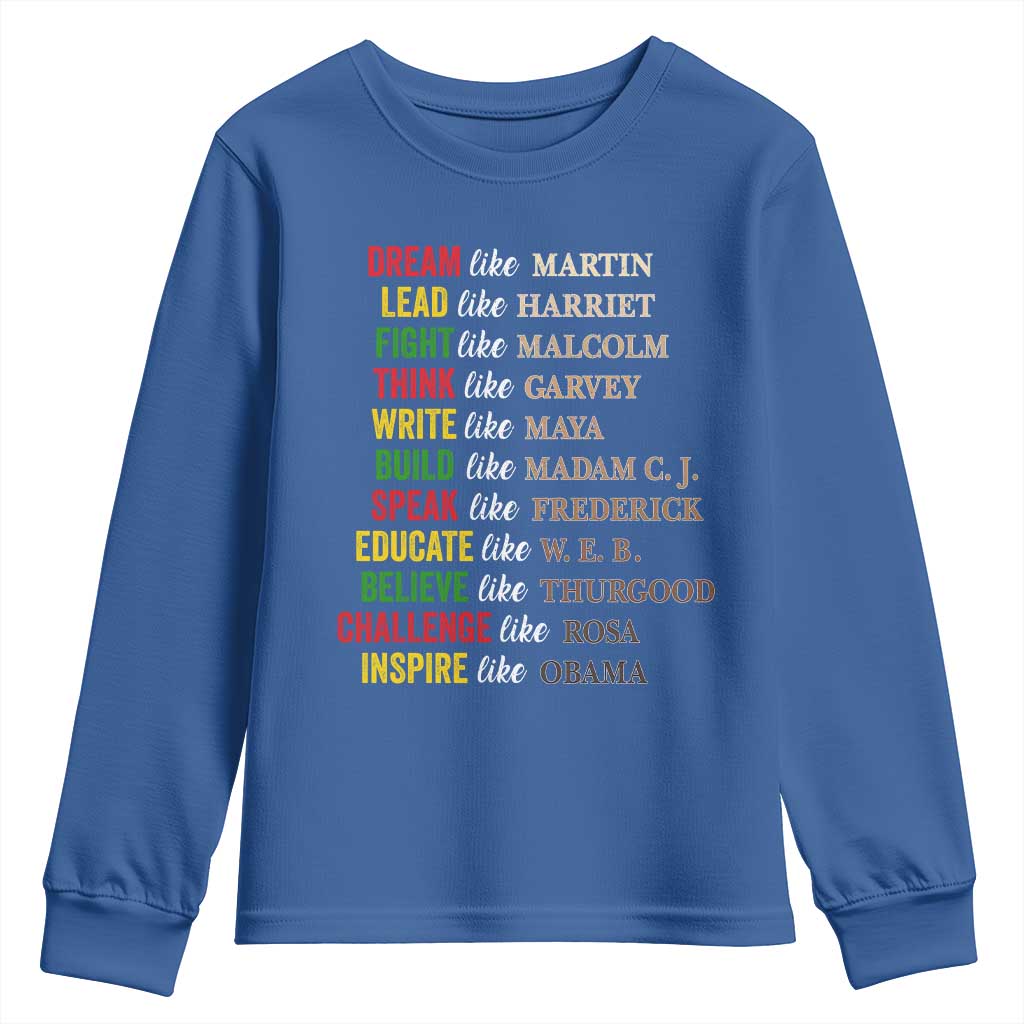 Black History Dream Like Martin Lead Like Harriet Youth Sweatshirt African American Leaders TS11 Royal Blue Print Your Wear