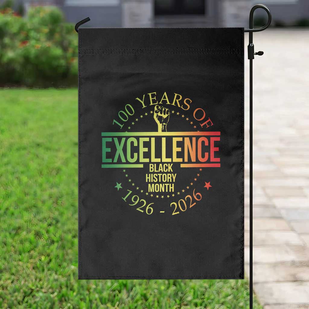 100 Years Of Excellence Black History Month 1926 2026 Garden Flag TS11 Print Your Wear