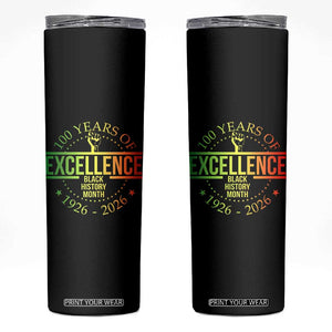 100 Years Of Excellence Black History Month 1926 2026 Skinny Tumbler TS11 Black Print Your Wear