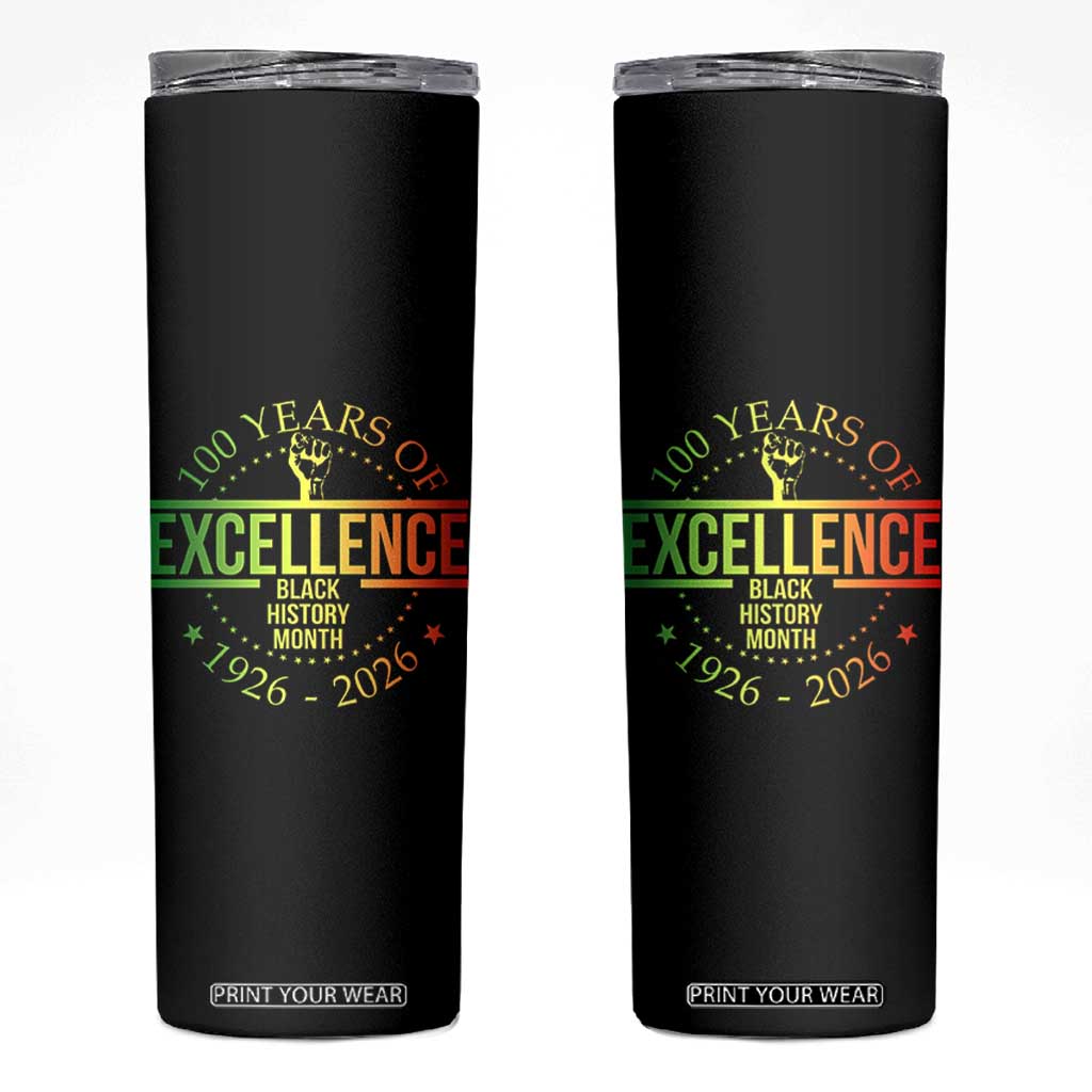 100 Years Of Excellence Black History Month 1926 2026 Skinny Tumbler TS11 Black Print Your Wear
