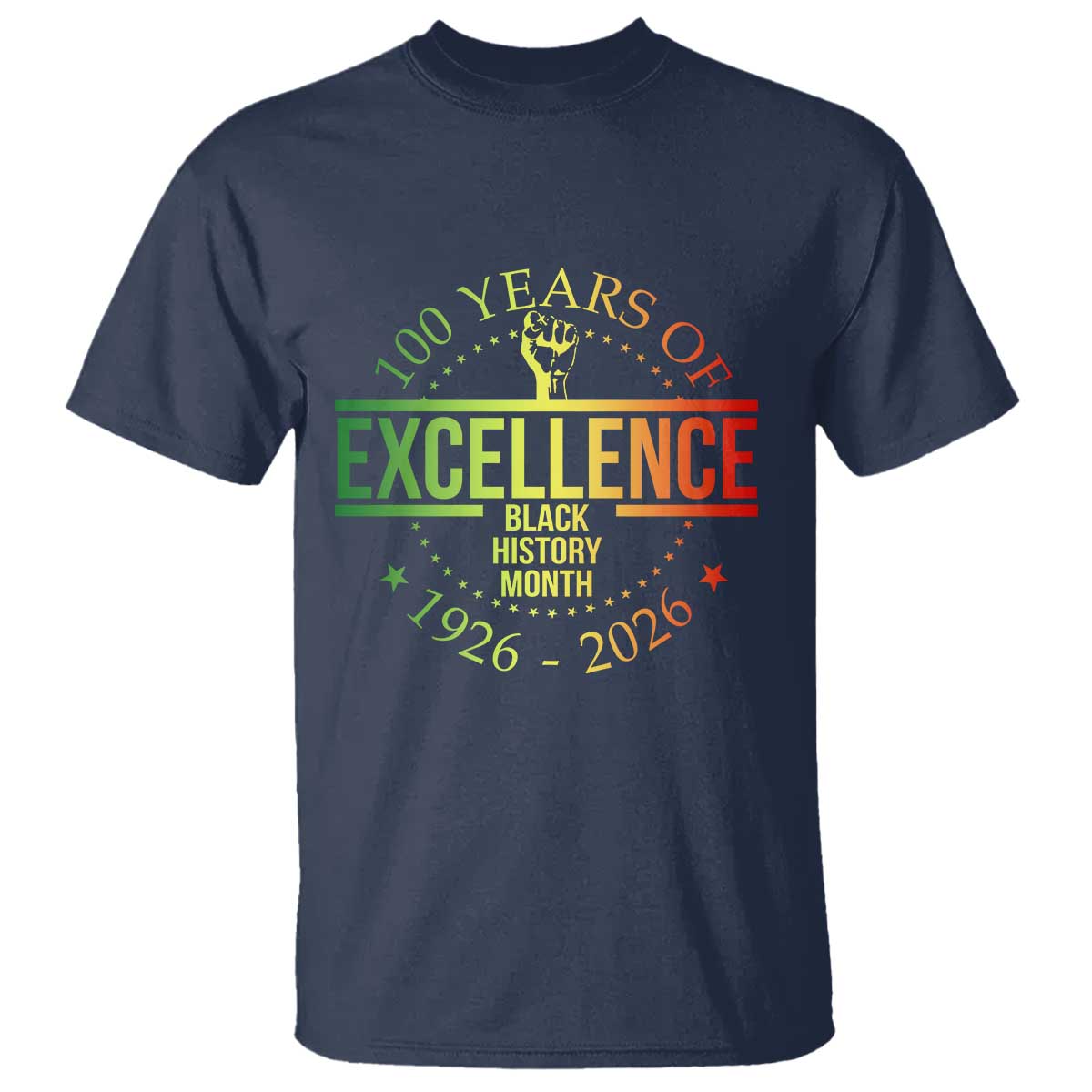 100 Years Of Excellence Black History Month 1926 2026 T Shirt TS11 Navy Print Your Wear