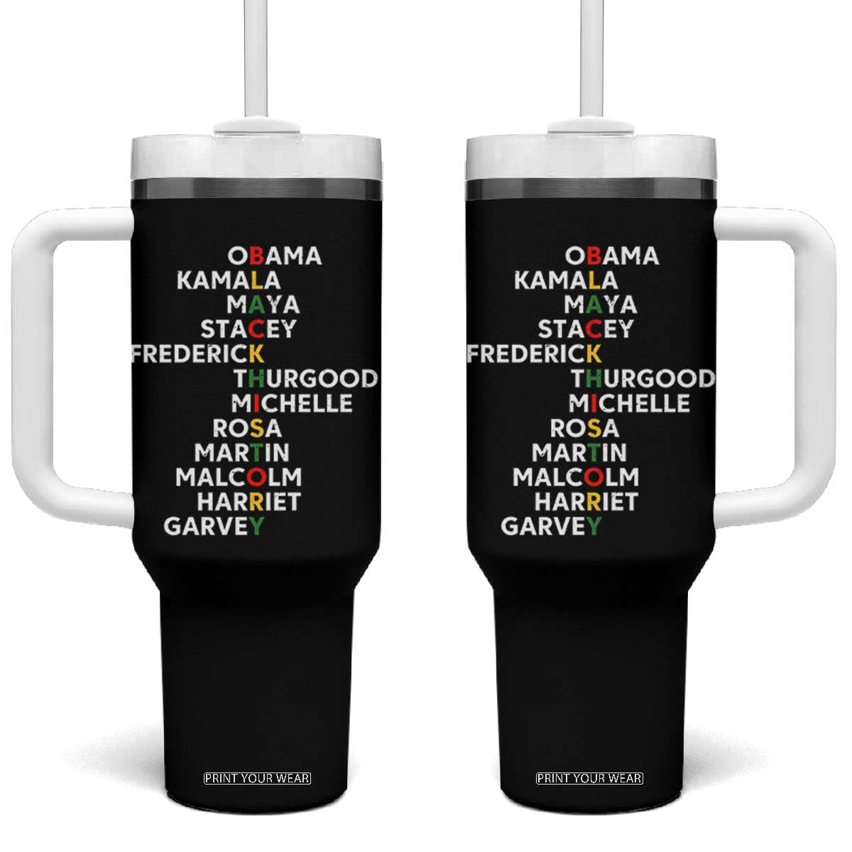 Black History Leaders Tumbler With Handle Obama Kamala Maya Stacey Frederick Thurgood Michelle TS11 One Size: 40 oz Black Print Your Wear