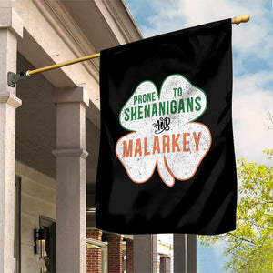 Prone to Shenanigans and Malarkey Garden Flag Funny St Patricks Day Shamrock TS11 Print Your Wear