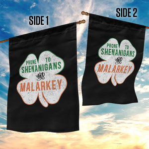 Prone to Shenanigans and Malarkey Garden Flag Funny St Patricks Day Shamrock TS11 Print Your Wear