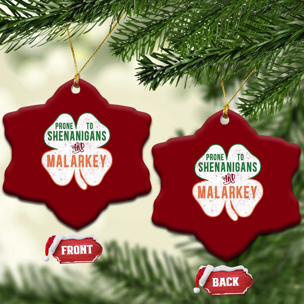 Prone to Shenanigans and Malarkey Ceramic Ornament Funny St Patricks Day Shamrock TS11 Print Your Wear