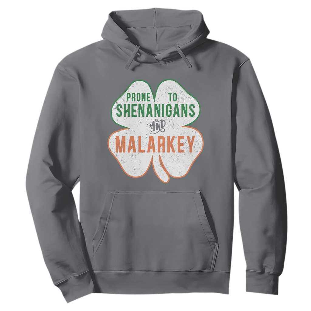 Prone to Shenanigans and Malarkey Hoodie Funny St Patricks Day Shamrock TS11 Charcoal Print Your Wear