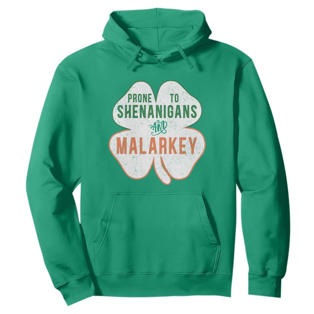 Prone to Shenanigans and Malarkey Hoodie Funny St Patricks Day Shamrock TS11 Irish Green Print Your Wear