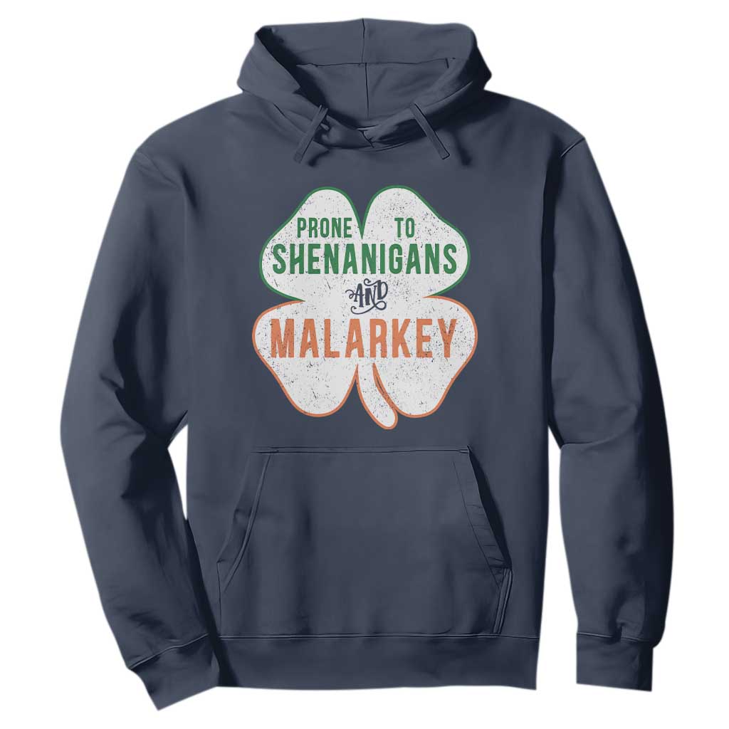 Prone to Shenanigans and Malarkey Hoodie Funny St Patricks Day Shamrock TS11 Navy Print Your Wear