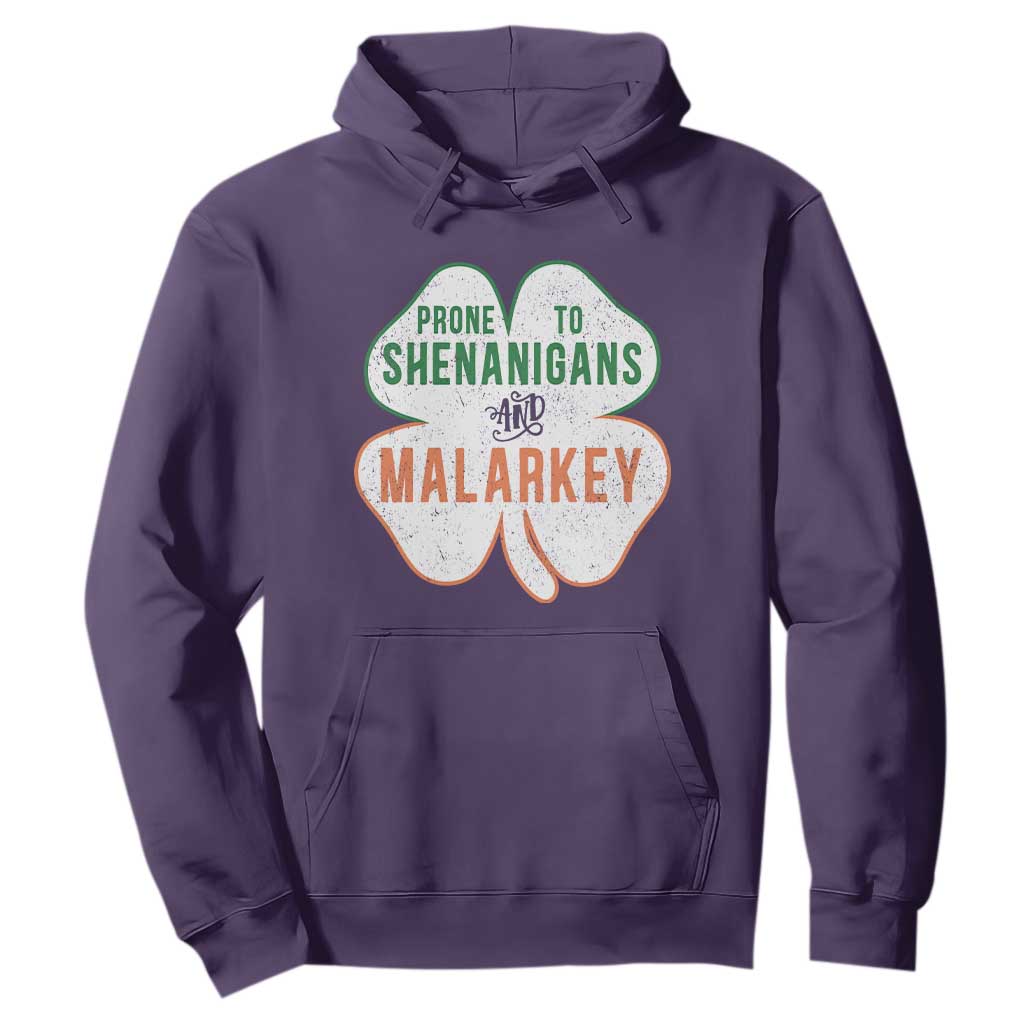 Prone to Shenanigans and Malarkey Hoodie Funny St Patricks Day Shamrock TS11 Purple Print Your Wear
