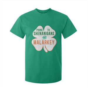 Prone to Shenanigans and Malarkey T Shirt For Kid Funny St Patricks Day Shamrock TS11 Irish Green Print Your Wear