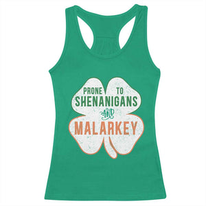 Prone to Shenanigans and Malarkey Racerback Tank Top Funny St Patricks Day Shamrock TS11 Irish Green Print Your Wear
