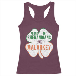 Prone to Shenanigans and Malarkey Racerback Tank Top Funny St Patricks Day Shamrock TS11 Maroon Print Your Wear