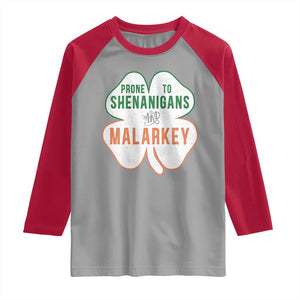 Prone to Shenanigans and Malarkey Raglan Shirt Funny St Patricks Day Shamrock TS11 Sport Gray Red Print Your Wear